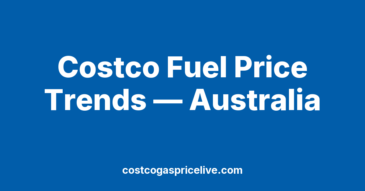 Costco Fuel Price Trends in Australia: Biggest Movers Right Now