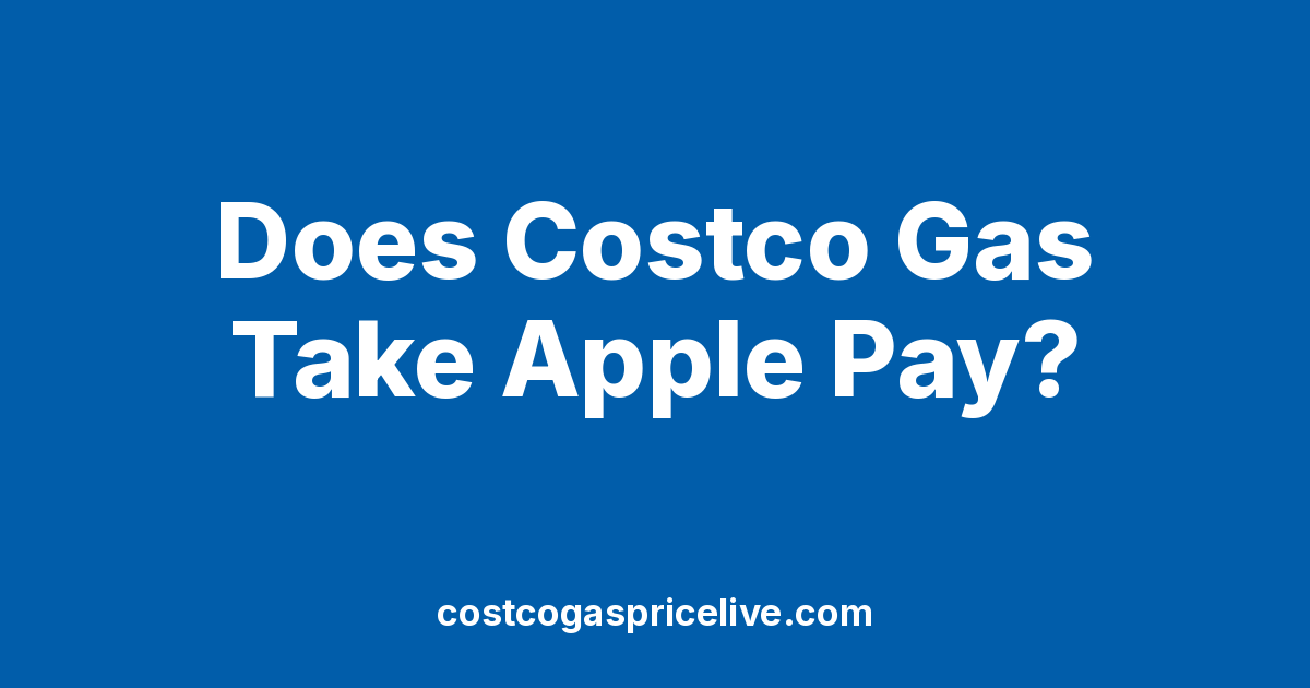 Does Costco Gas Take Apple Pay? (+ Every Accepted Payment at the Pump)