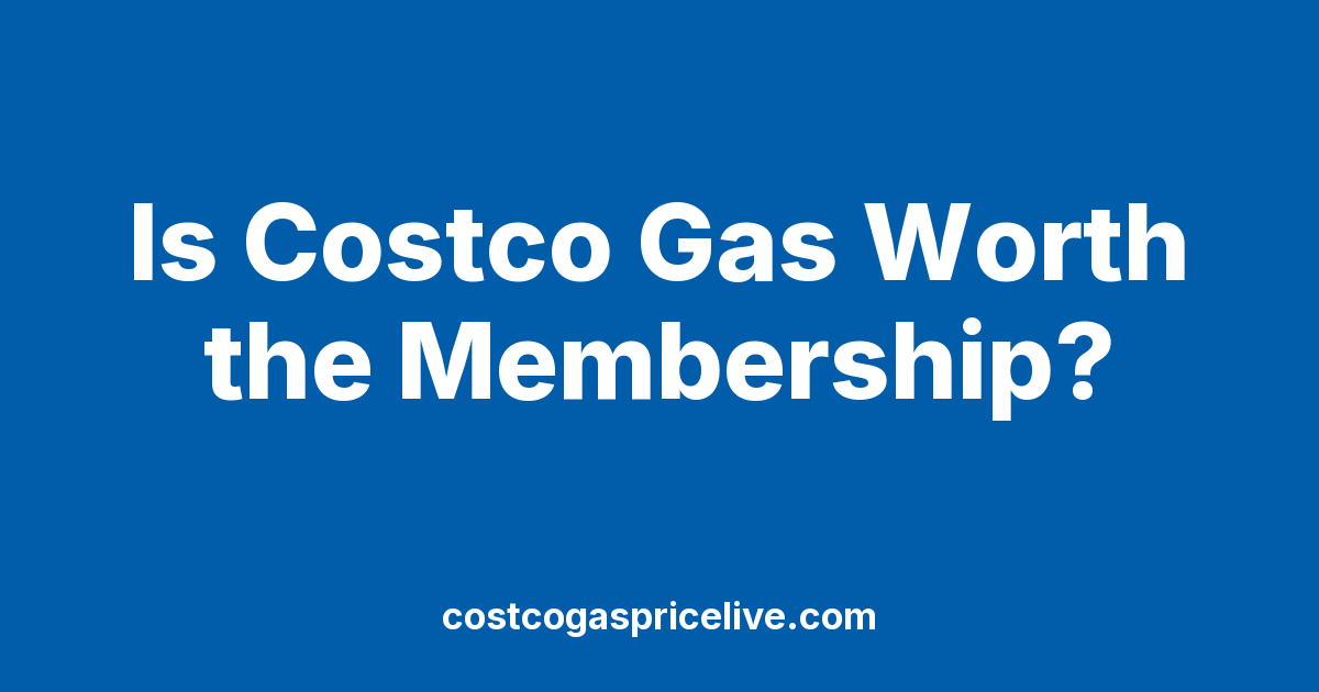 Is Costco Gas Worth It? The Membership Break-Even Math